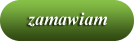 Zamawiam